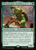 MTG - Michelangelo, Weirdness to 11 - Teenage Mutant Ninja Turtles (SOS)