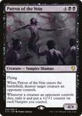 MTG - Patron of the Vein - Commander 2017 (C17)
