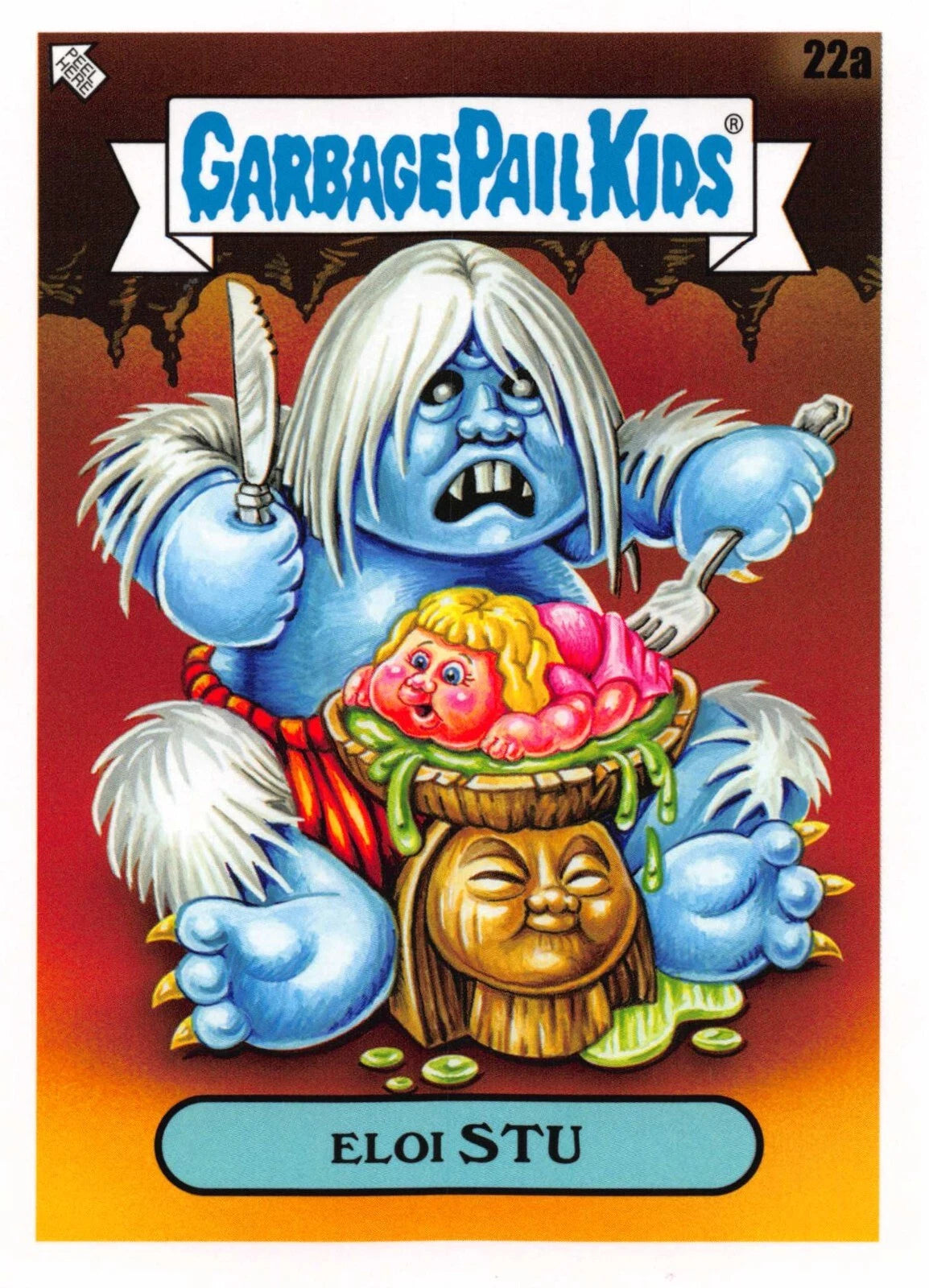 Garbage Pail Kids - Eloi Stu - InterGOOlactic Mayhem