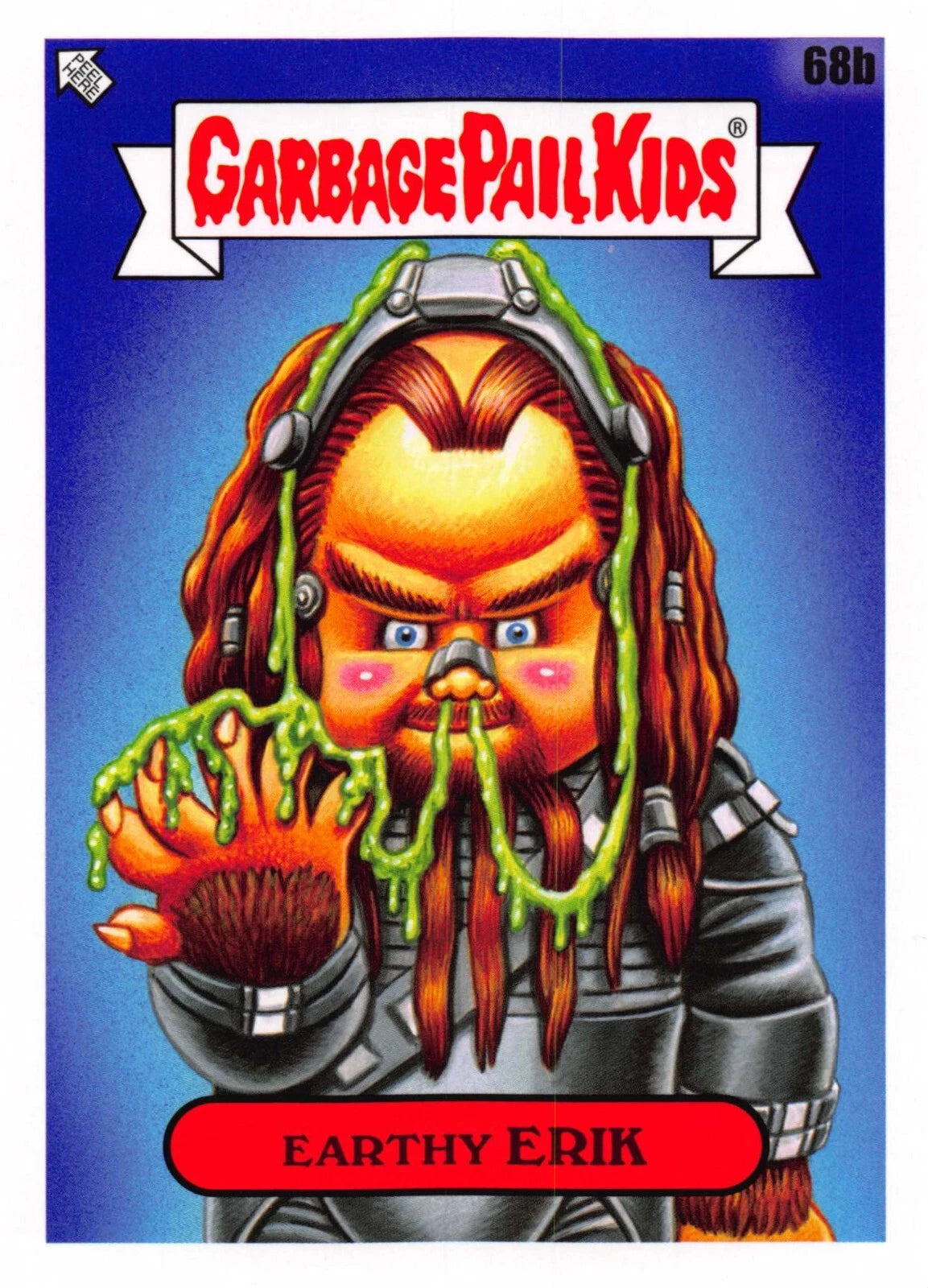 Garbage Pail Kids - Earthy Erik - InterGOOlactic Mayhem