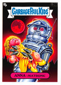 Garbage Pail Kids - Anna-Matronic - InterGOOlactic Mayhem