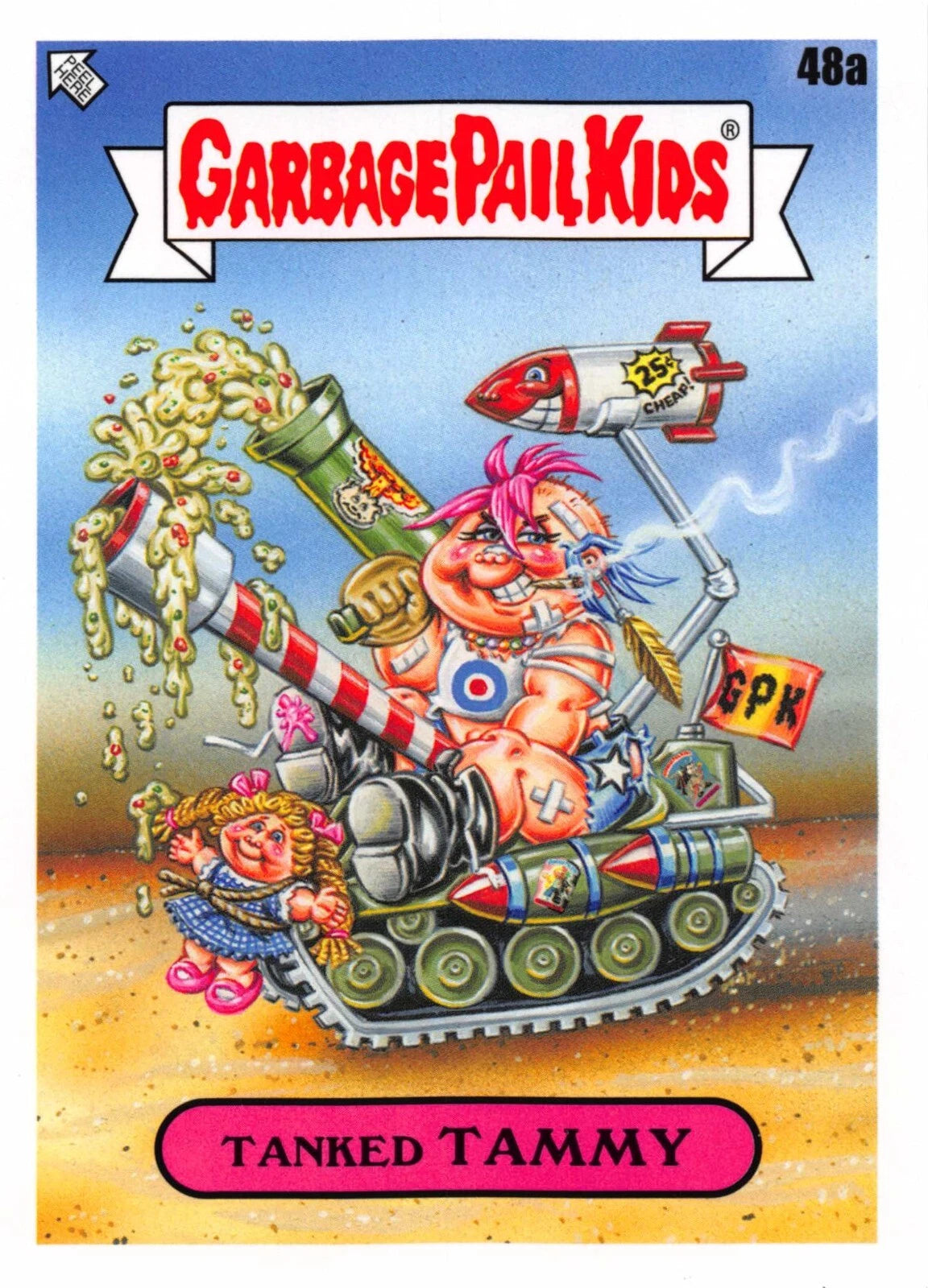 Garbage Pail Kids - Tanked Tammy - InterGOOlactic Mayhem