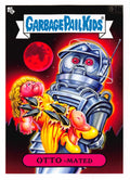 Garbage Pail Kids - Otto-Mated - InterGOOlactic Mayhem