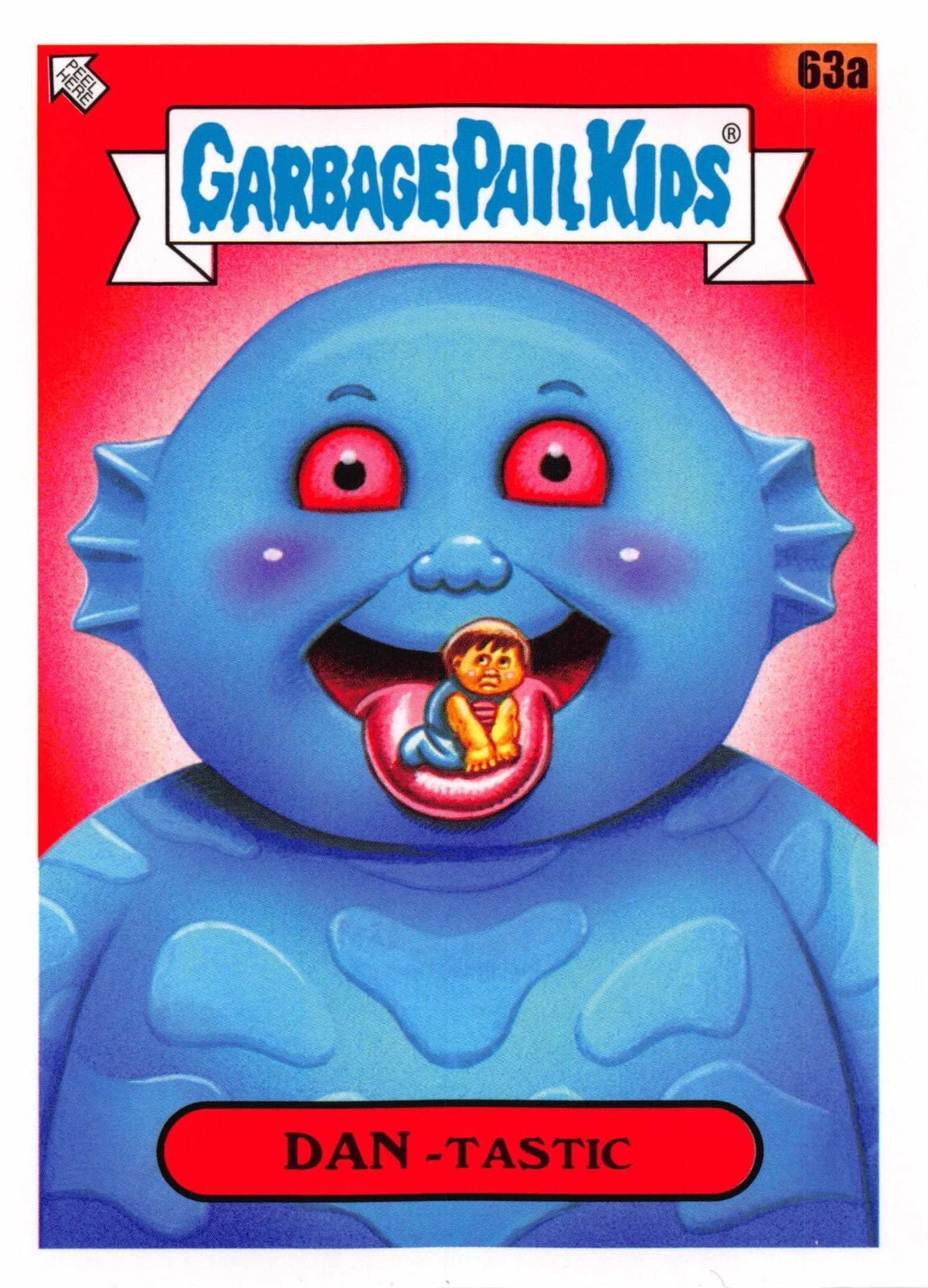 Garbage Pail Kids - Dan-Tastic - InterGOOlactic Mayhem