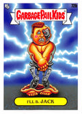 Garbage Pail Kids - I'll B. Jack - InterGOOlactic Mayhem