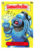 Garbage Pail Kids - Ella-Ment - InterGOOlactic Mayhem