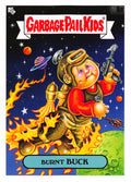 Garbage Pail Kids - Burnt Buck - InterGOOlactic Mayhem