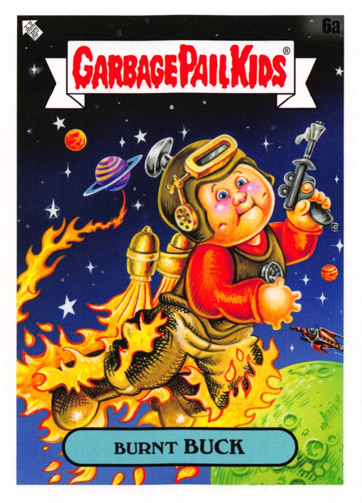 Garbage Pail Kids - Burnt Buck - InterGOOlactic Mayhem