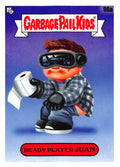 Garbage Pail Kids - Ready Player Juan - InterGOOlactic Mayhem