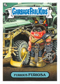 Garbage Pail Kids - Furious Furiosa - InterGOOlactic Mayhem