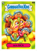 Garbage Pail Kids - Sick Rick - InterGOOlactic Mayhem