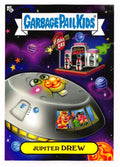 Garbage Pail Kids - Jupiter Drew - InterGOOlactic Mayhem