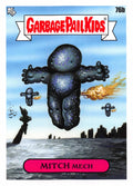 Garbage Pail Kids - Mitch Mech - InterGOOlactic Mayhem