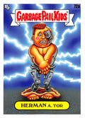 Garbage Pail Kids - Herman A. Tor - InterGOOlactic Mayhem
