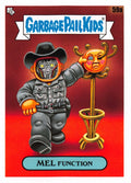 Garbage Pail Kids - Mel Function - InterGOOlactic Mayhem